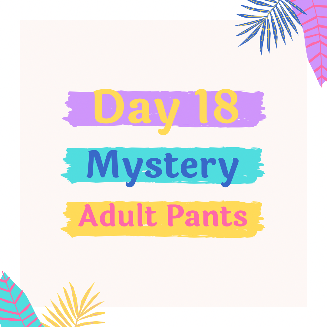 Day 18- Adult Pants