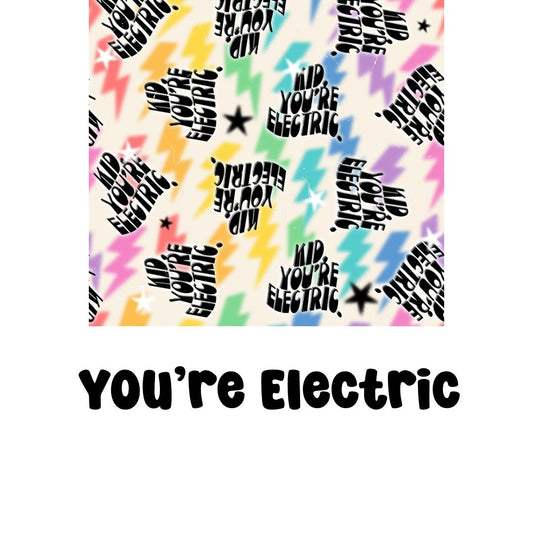 You’re Electric